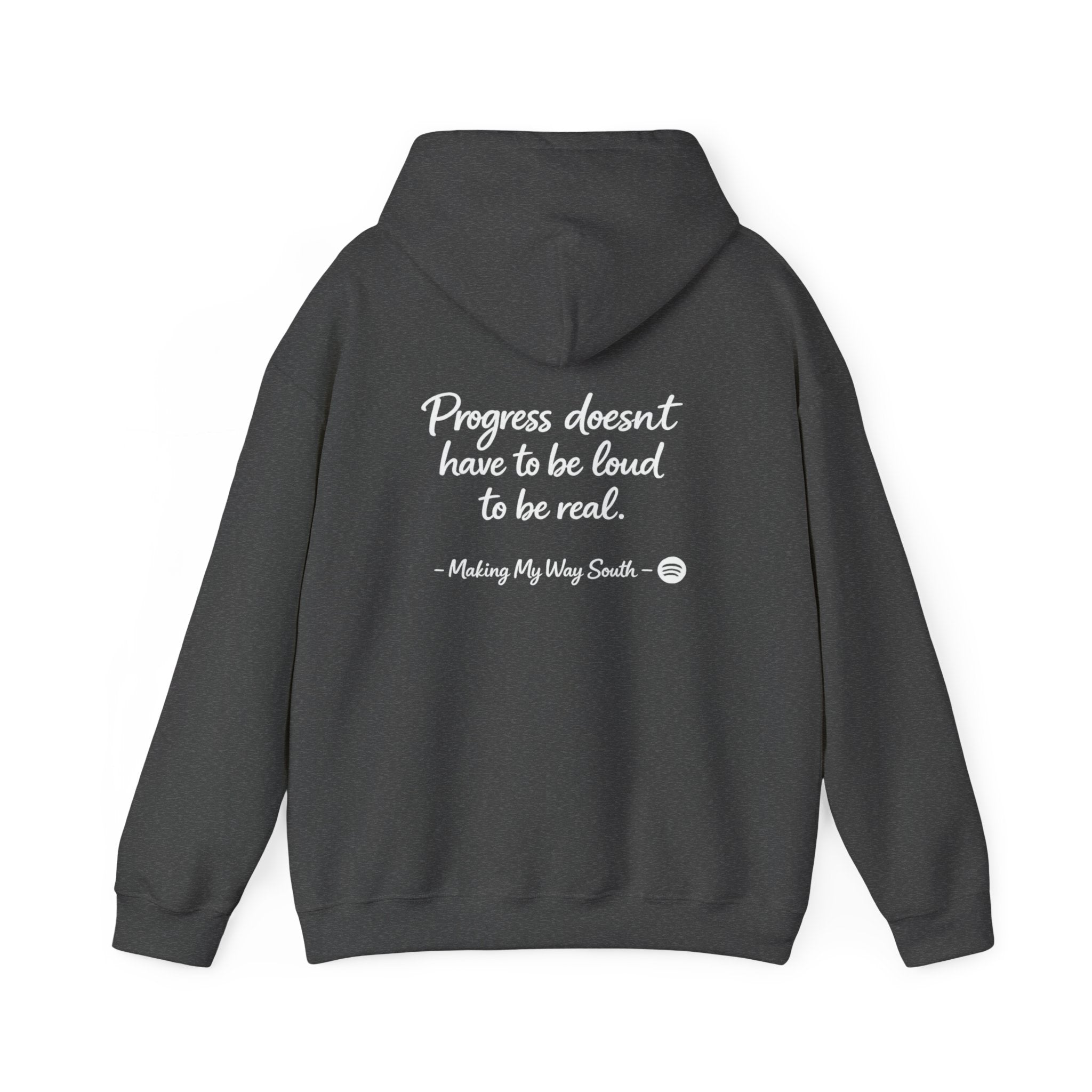 Making My Way South Hoodie — "Progress Doesn't Have to Be Loud to Be Real"