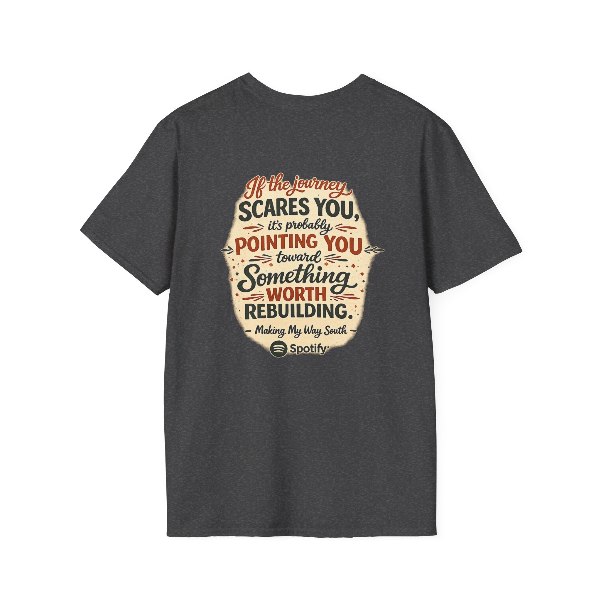 Inspirational Quote T-Shirt — "If the Journey Scares You" Motivational Tee