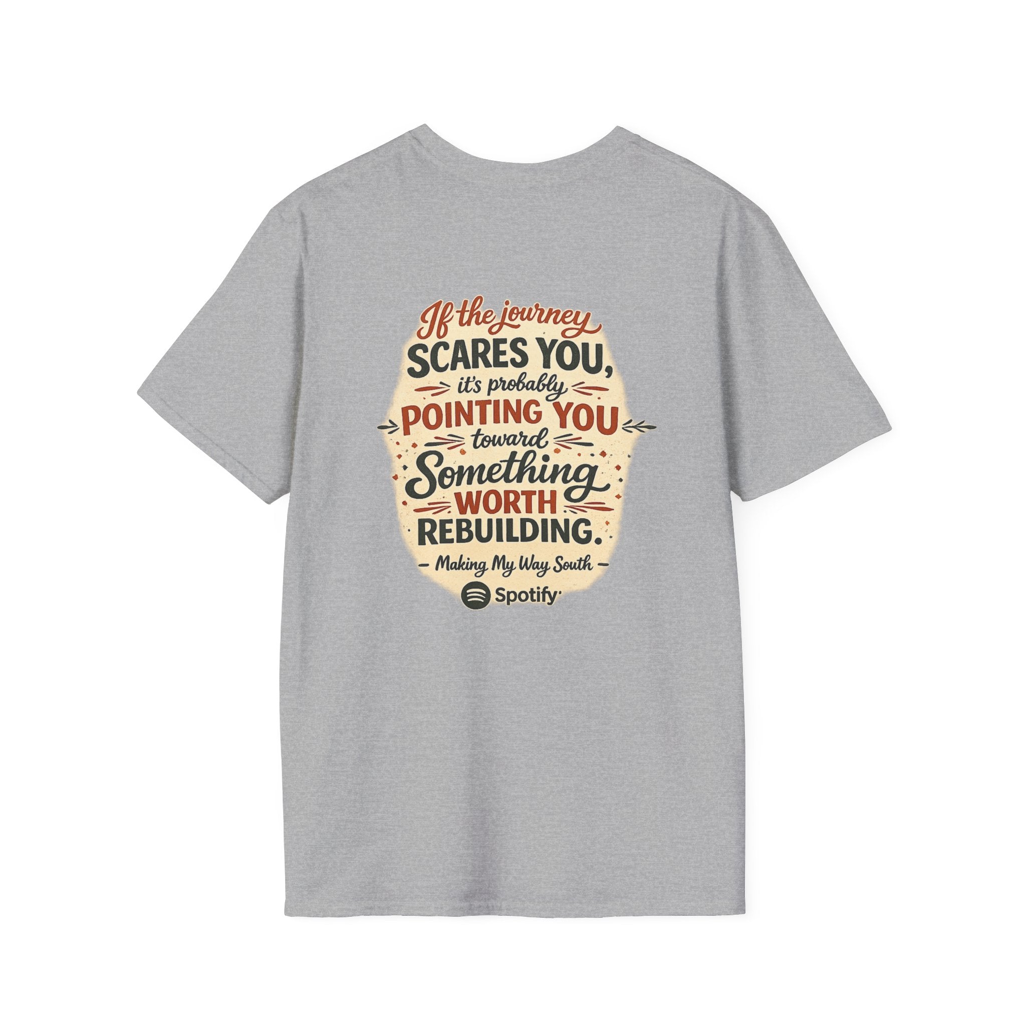 Inspirational Quote T-Shirt — "If the Journey Scares You" Motivational Tee